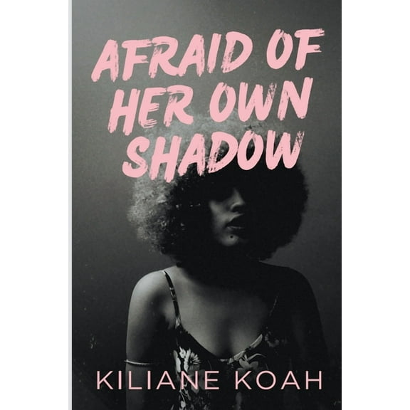 Afraid of Her Own Shadow, (Paperback)