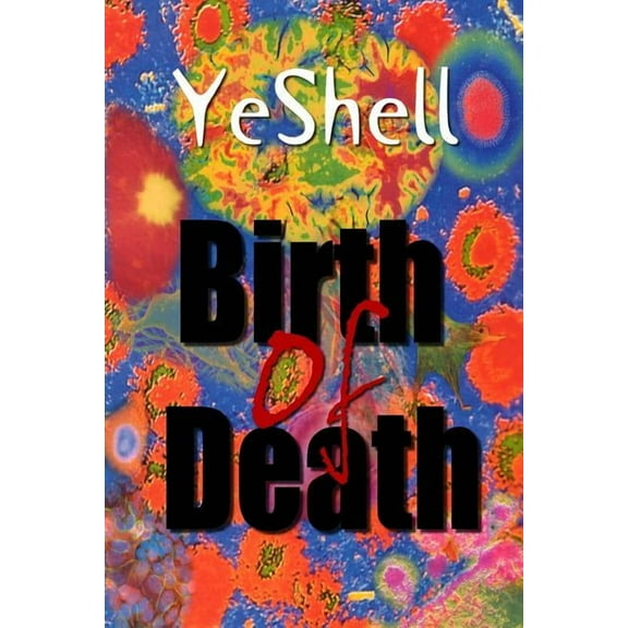 Birth of Death, 1st Ed., (Paperback)