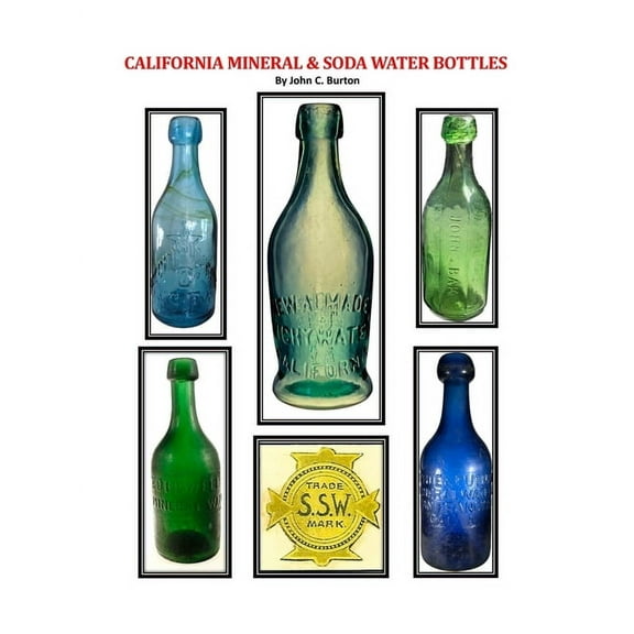 California Mineral and Soda Water Bottles, (Paperback)