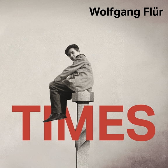 Wolfgang Flur - Times - Music & Performance - CD