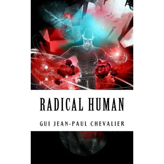 Radical Human: The Anthology (Paperback)