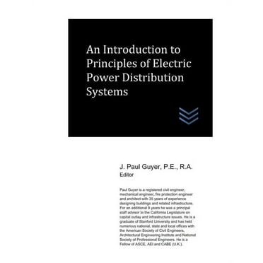 Electric Power Generation and Distribution: An Introduction to Principles of Electric Power Distribution Systems (Paperback)
