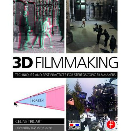 3D Filmmaking : Techniques and Best Practices for Stereoscopic (Best Phone For Filmmakers)