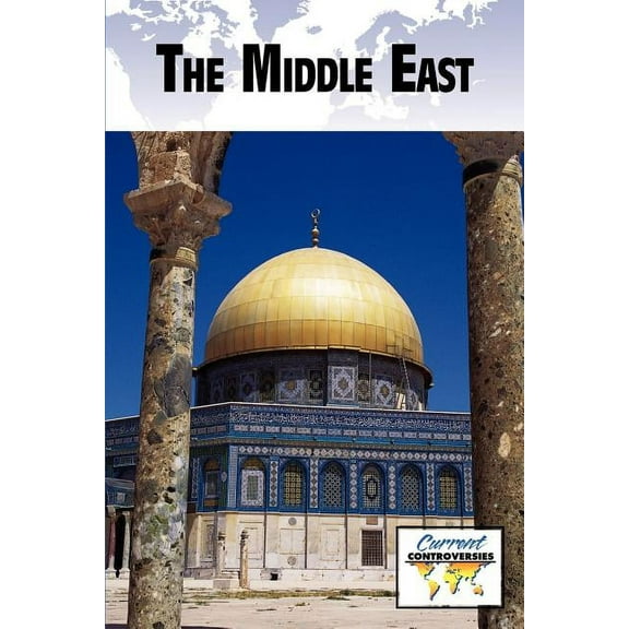 Current Controversies: The Middle East (Paperback)