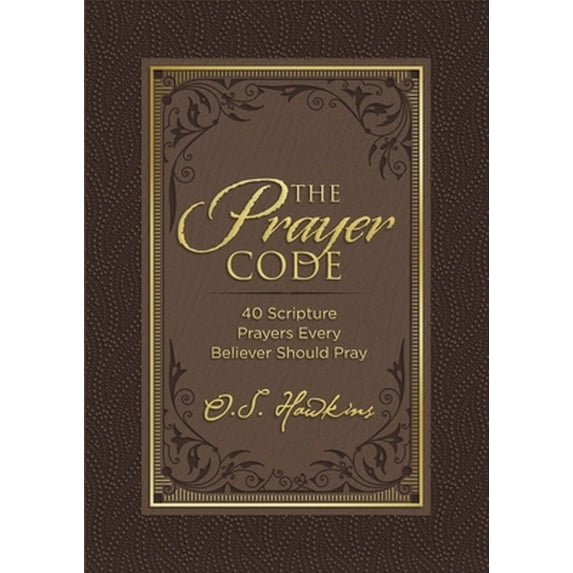 Pre-Owned The Prayer Code: 40 Scripture Prayers Every Believer Should Pray (Hardcover) 1400229294 9781400229291
