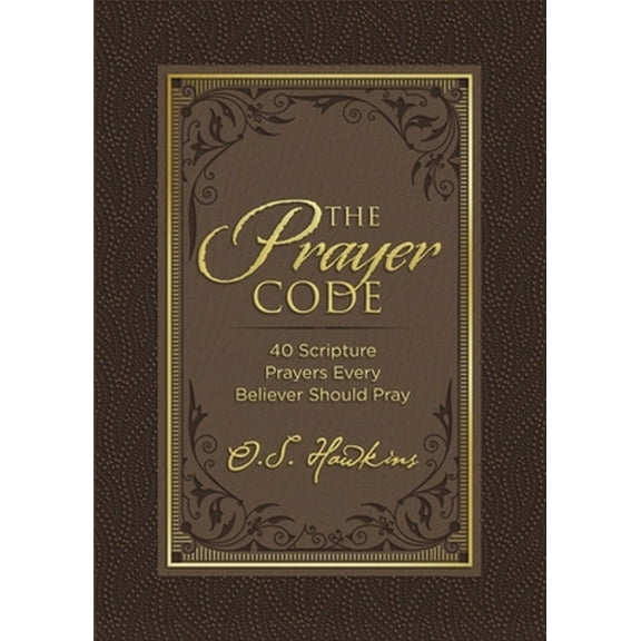 Pre-Owned The Prayer Code: 40 Scripture Prayers Every Believer Should Pray (Hardcover) 1400229294 9781400229291