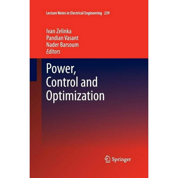 Lecture Notes in Electrical Engineering Power, Control and Optimization, Book 239, (Paperback)