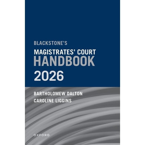 Blackstone's Magistrates' Court Handbook 2026, (Paperback)
