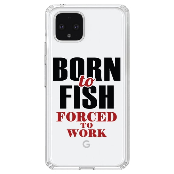 DistinctInk Clear Shockproof Hybrid Case for Google Pixel 4 (6.1" Screen) - TPU Bumper Acrylic Back Tempered Glass Screen Protector - Born to Fish, Forced to Work