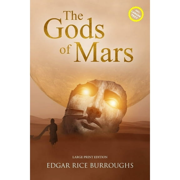 Sastrugi Press Classics Large Print The Gods of Mars (Annotated, Large Print): Large Print Edition, (Paperback)