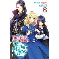 I'm the Villainess, So I'm Tam I'm the Villainess, So I'm Taming the Final Boss, Vol. 8 (Light Novel): Volume 8, Book 8, (Paperback)