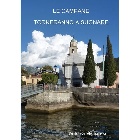 Le Campane Torneranno a Suonare, (Paperback)