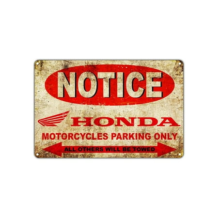Notice Honda Motorcycles Parking Only Others Will Be Towed Sign Vintage Retro Metal Wall Decor Art Shop Man Cave Bar Aluminum 8