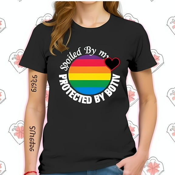 Spoiled By My Moms T-Shirt - LGBTQ  Pride Design with Rainbow Flag & Black Heart - Supportive Gift for Same-Sex Parenting