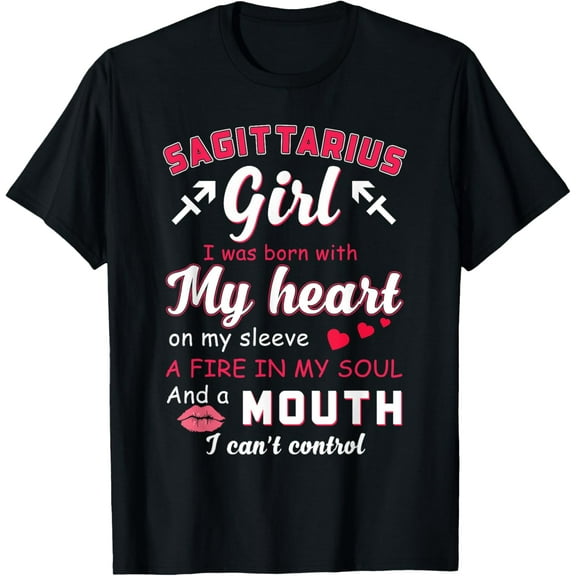 Sagittarius Girl Funny Quote With Zodiac Sign Birthday T-Shirt