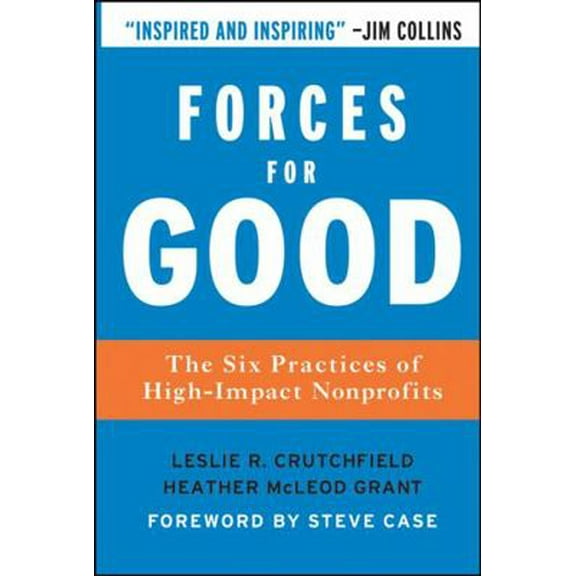 Pre-Owned Forces for Good: The Six Practices of High-Impact Nonprofits (Hardcover) 0787986127 9780787986124