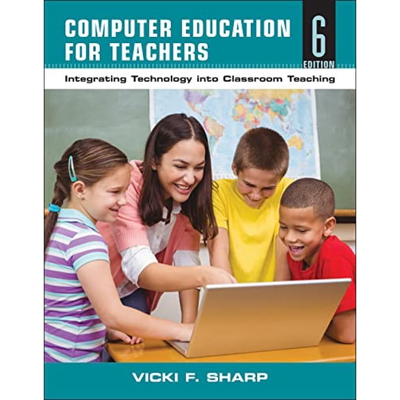 Pre-Owned Computer Education for Teachers: Integrating Technology into Classroom Teaching, 9780470141106, 0470141107, Paperback, 6 edition
