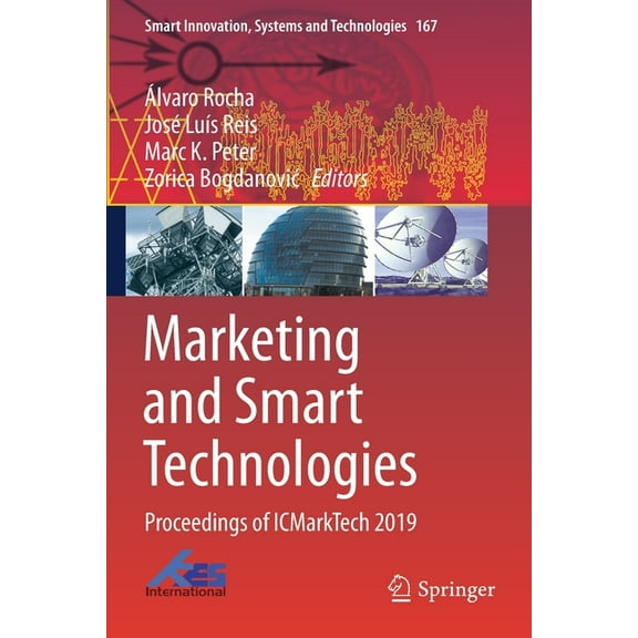 Smart Innovation, Systems and Technologi Marketing and Smart Technologies: Proceedings of Icmarktech 2019, Book 167, (Paperback)