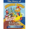 The Story of Kurley and the Knoodlebugs: A Movie Musical Script