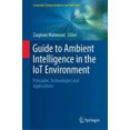 thumbnail image 2 of Guide to Ambient Intelligence in the IoT Environment: Principles, Technologies and Applications (Computer Communications and Networks), 2 of 3