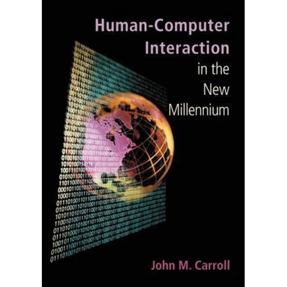 Pre-Owned Human-Computer Interaction in the New Millennium (Paperback) 0201704471 9780201704471