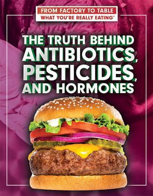 Pre-Owned From Factory to Table: What You're Really Eating: The Truth
