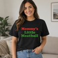 thumbnail image 2 of Mommy’s Little Meatball Graphic T-Shirt, Adult Unisex Classic Fit Tee, 2 of 9
