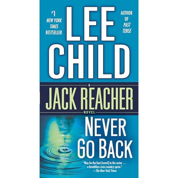 Pre-Owned Never Go Back: A Jack Reacher Novel (Mass Market Paperback) 0440246326 9780440246329