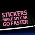 thumbnail image 1 of Stickers Make My Car Go Faster - Vinyl Decal - Choose Color - [PINK], 1 of 1