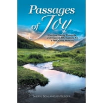 Passages of Joy: Positive Energy Thoughts and Inspired Affirmations for a Feel-Good Mindset, (Paperback)