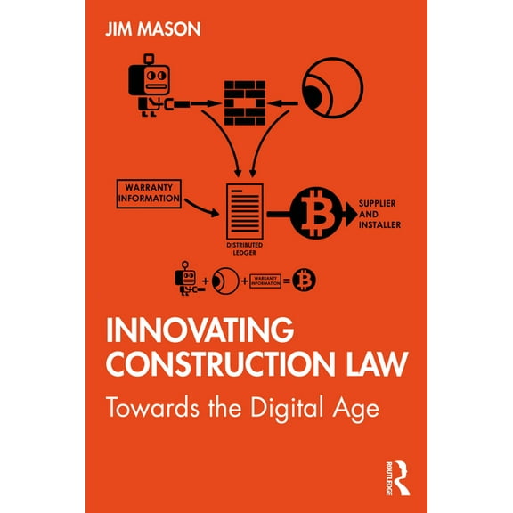 Innovating Construction Law: Towards the Digital Age, (Paperback)
