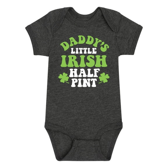 Instant Message - Daddy's Irish Half Pint - Infant Baby One Piece