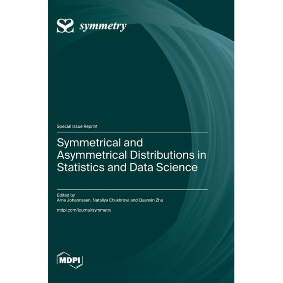 Symmetrical and Asymmetrical Distributions in Statistics and Data Science, (Hardcover)