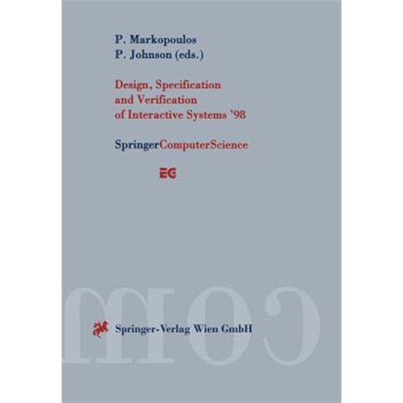 Pre-Owned Eurographics Design, Specification and Verification of Interactive Systems '98: Proceedings of the Eurographics Workshop in Abin, (Paperback)