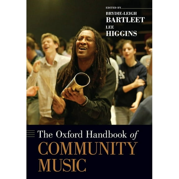 Oxford Handbooks The Oxford Handbook of Community Music, (Paperback)