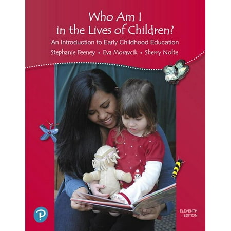 UPC: 9780134737249 | Who Am I in the Lives of Children? an Introduction to Early Childhood Education (Paperback)