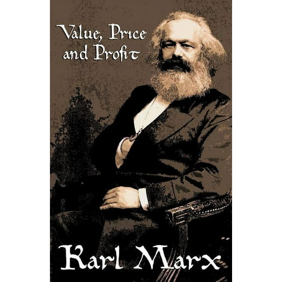 Value, Price and Profit, (Paperback)