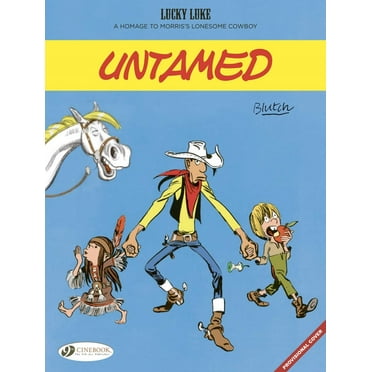 Lucky Luke by ... Untamed, (Paperback)