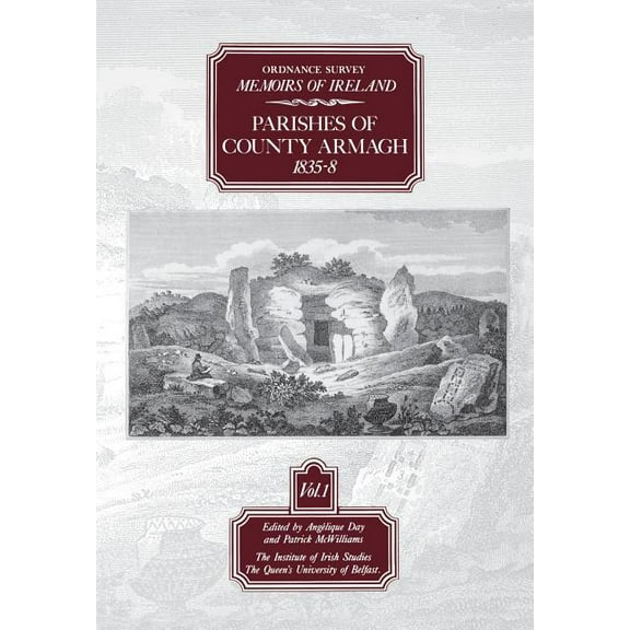 Ordnance Survey Memoirs of Ireland 1830- Ordnance Survey Memoirs of Ireland: Parishes of Co. Armagh 1835-8, (Paperback)