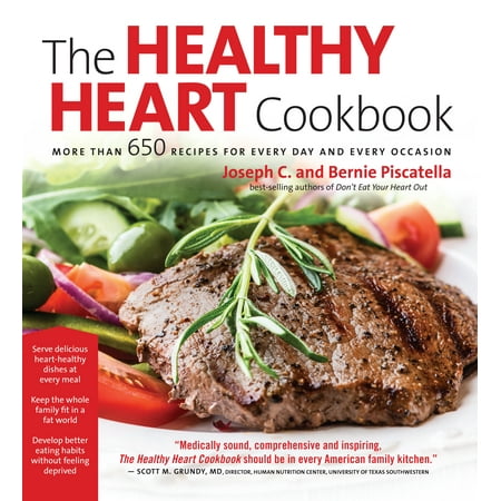 Healthy Heart Cookbook : Over 650 Recipes for Every Day and Every
