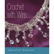 Crochet with Wire [Paperback - Used]