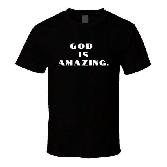Faith Statement Shirt - God Is Amazing - Unisex - Family