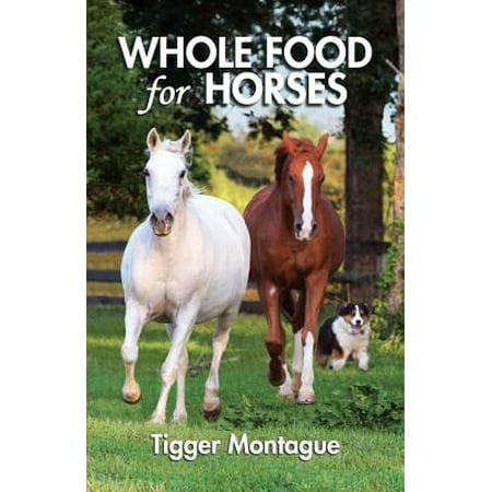 Whole Food for Horses (Best Food For Horses)