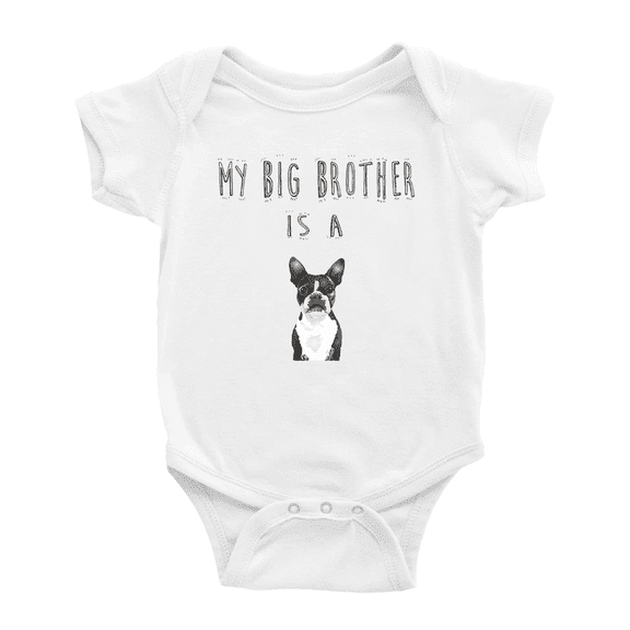 My Big Brother Is A Boston Terrier Dog Funny Announcement Baby Bodysuit Unisex