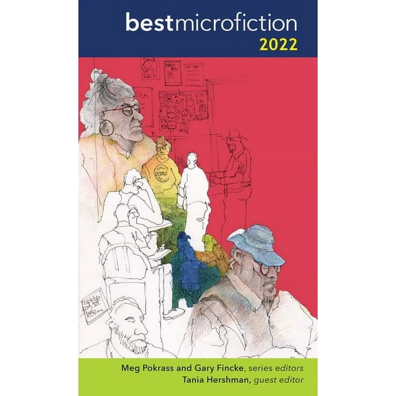 Best Microfiction Best Microfiction 2022, Book 4, (Paperback)