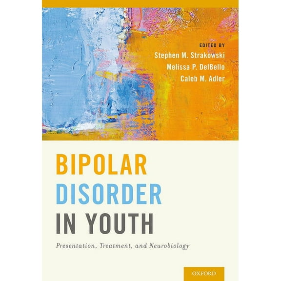 Bipolar Disorder in Youth: Presentation, Treatment and Neurobiology, (Hardcover)