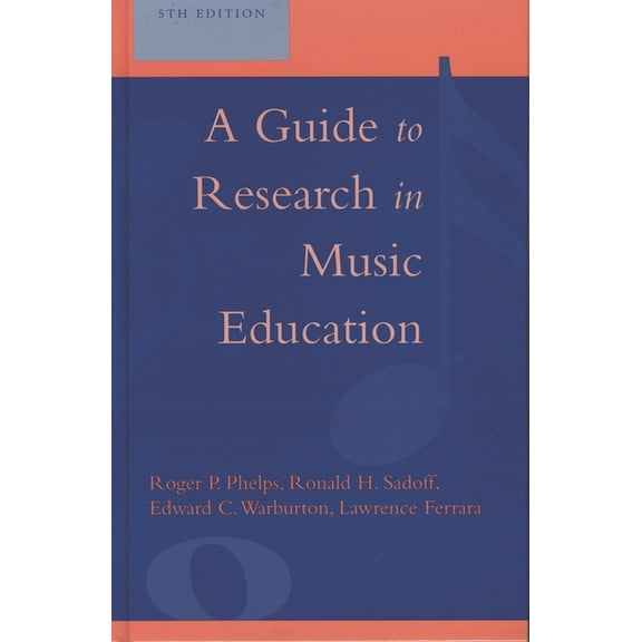 Guide to Research in Music Education Guide to Research in Music Education, (Hardcover)
