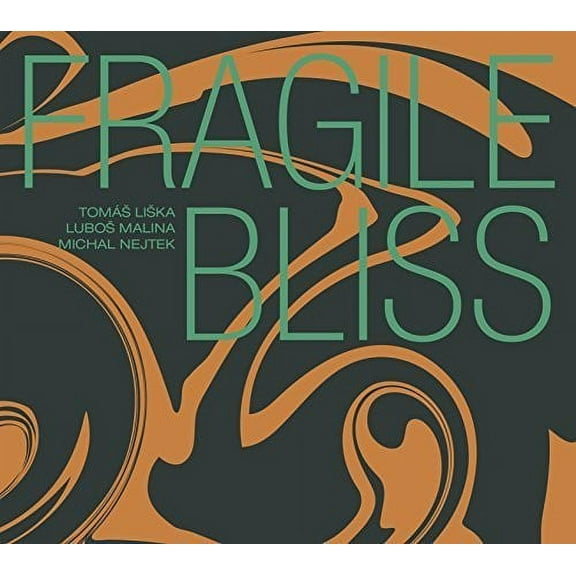 Liska,T. / Malina,Lubos / Nejtek,Michal - Fragile Bliss - Music & Performance - CD