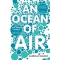 thumbnail image 1 of Pre-Owned An Ocean of Air: Why the Wind Blows and Other Mysteries of the Atmosphere (Paperback) 015603414X 9780156034142, 1 of 1