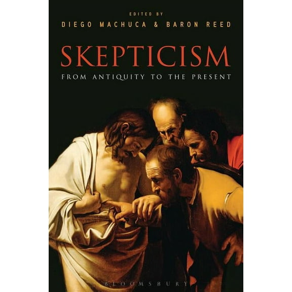 Skepticism: From Antiquity to the Present, (Hardcover)